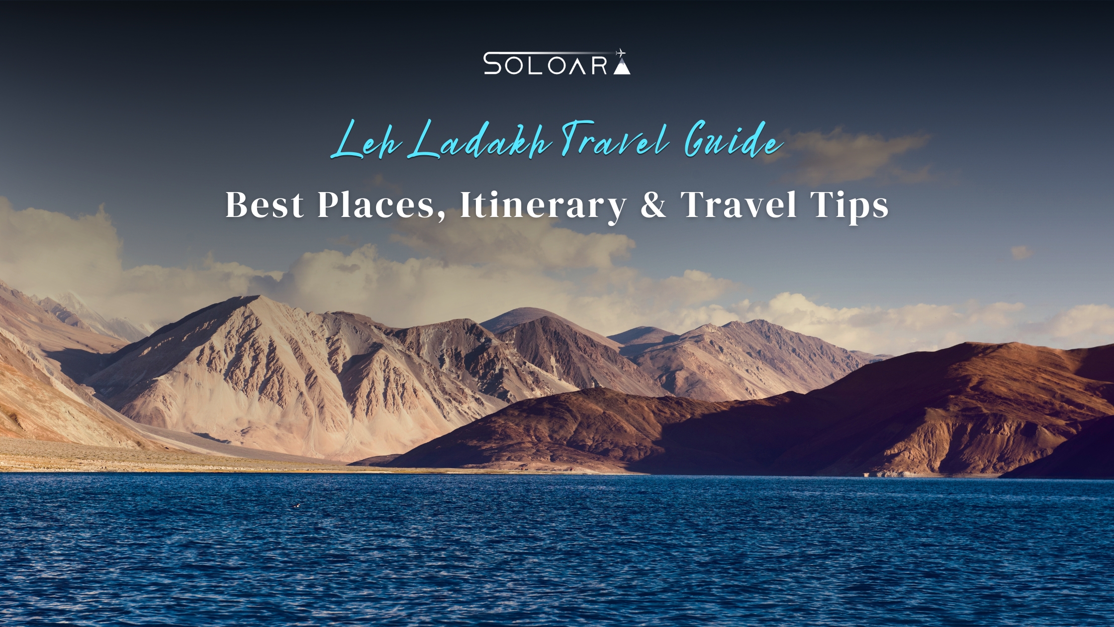 Ladakh Travel Guide